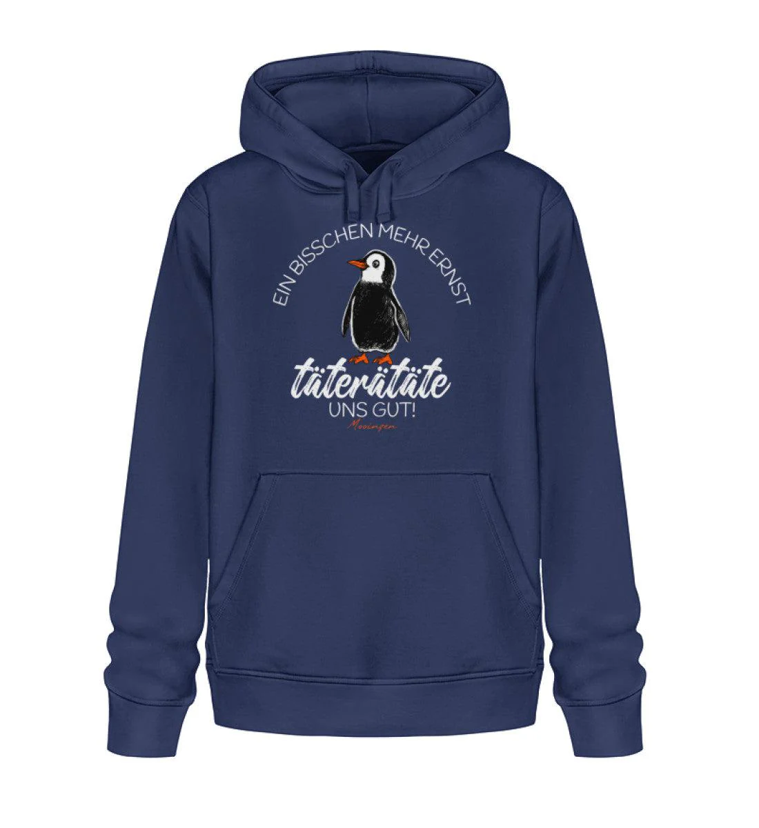 Bisschen mehr Ernst täterätäte uns gut · Unisex Bio Hoodie - Image 3