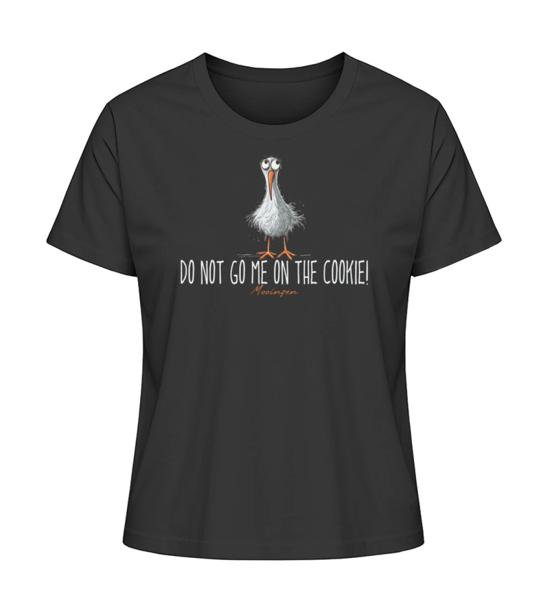 Do not go me on the Cookie! · Damen Premium Bio T-Shirt 2.0
