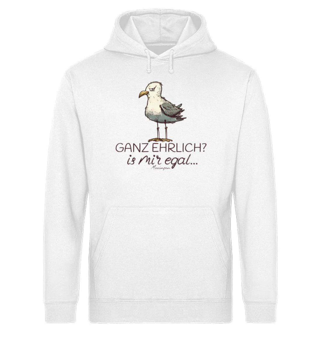 Ganz ehrlich? is mir egal... · Unisex Bio Hoodie