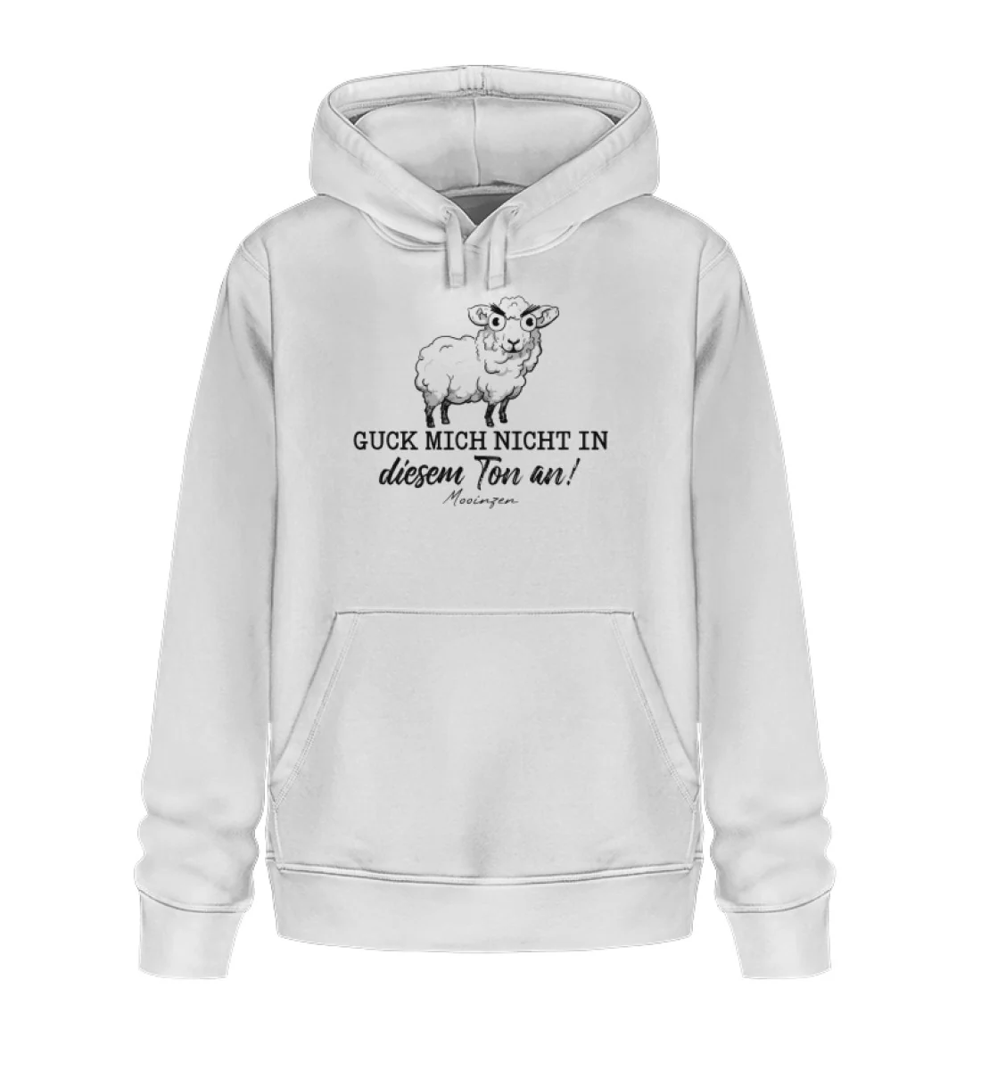 Guck mich nicht in diesem Ton an! · Unisex Bio Hoodie