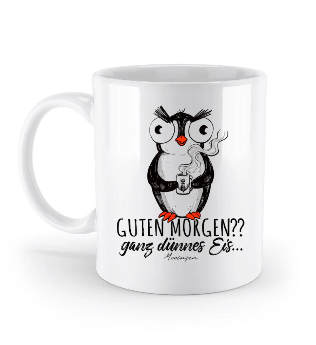 Guten Morgen? ganz dünnes Eis.. Pinguin · Keramik Tasse weiß