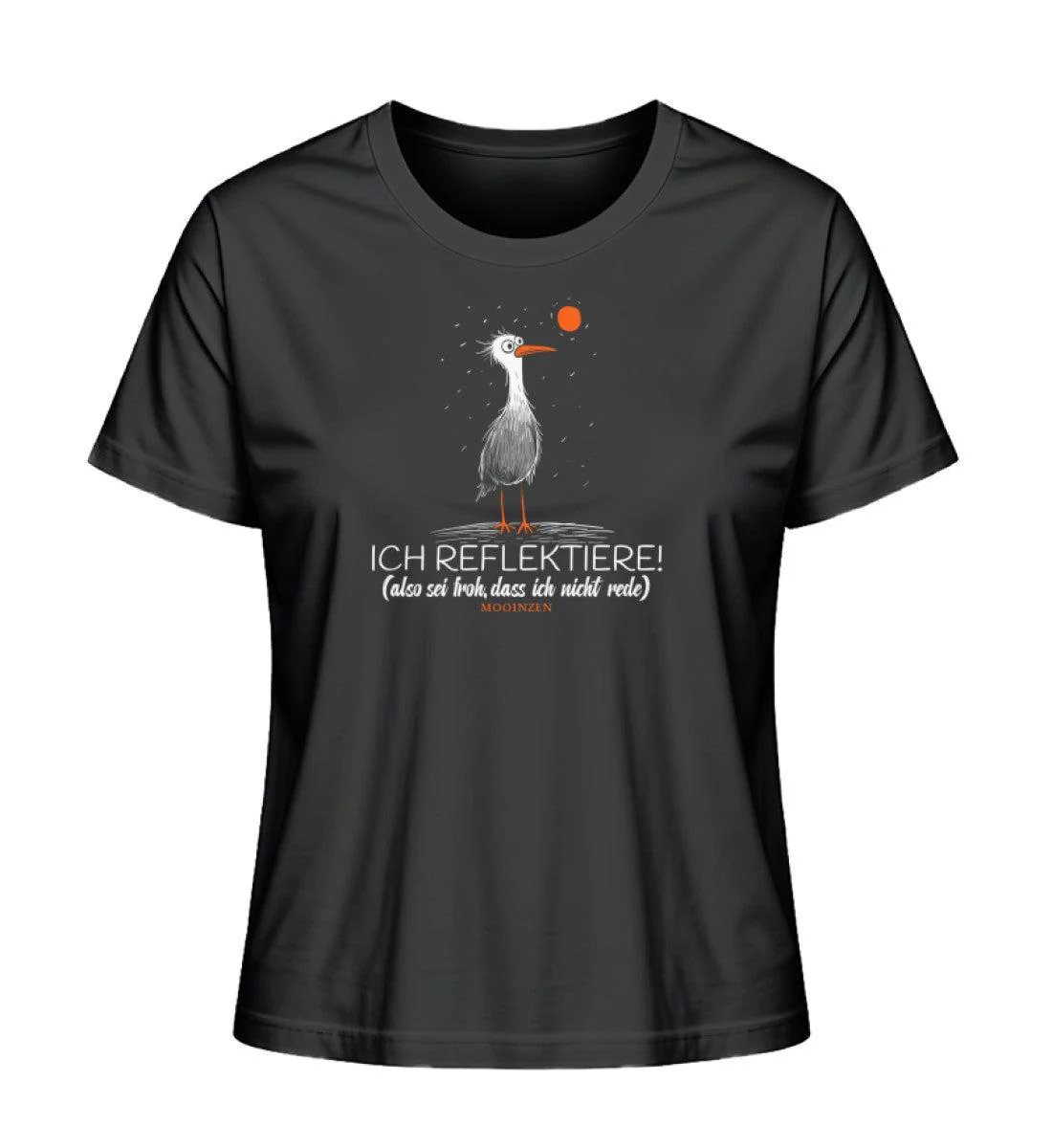 Ich reflektiere.. sei froh, dass ich nicht rede! · Damen Premium Bio T-Shirt 2.0