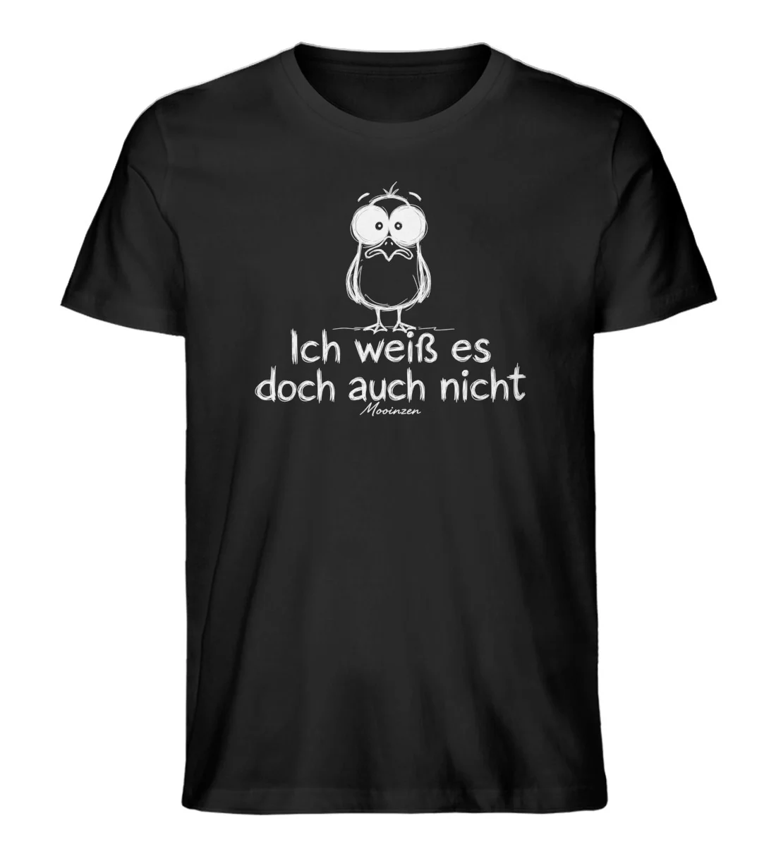Ich weiß es doch auch nicht · Herren Premium Bio T-Shirt