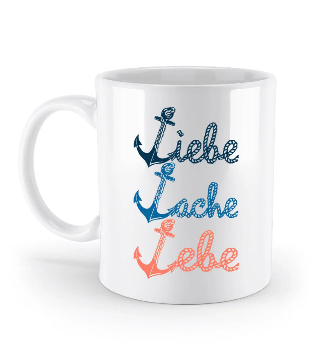 Liebe Lache Lebe · Keramik Tasse weiß