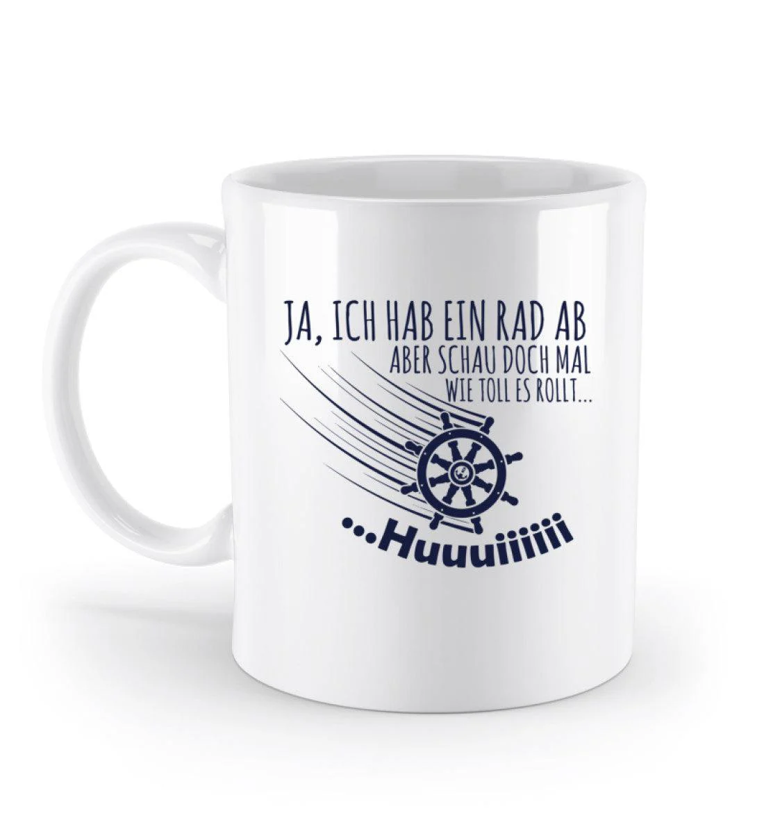 Rad ab, huuuiii · Keramik Tasse weiß