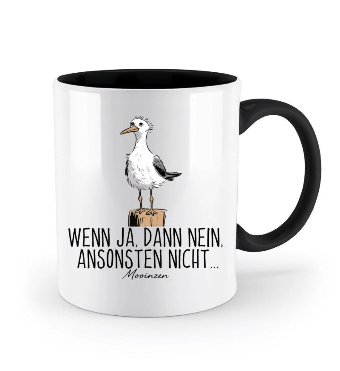 Wenn ja dann nein ansonsten nicht · Keramiktasse Zweifarbig